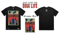 Image 3 of Just Livin' The Dogg Life x Doggystyle Tee