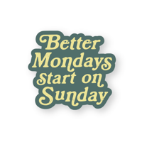 Better Mondays Sticker