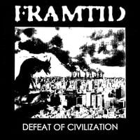 FRAMTID - Defeat Of Civilization LP