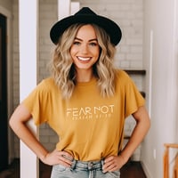 Fear Not Tee