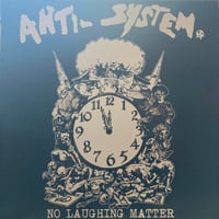 ANTI-SYSTEM - "No Laughing Matter" LP + Poster (Color Vinyl) 