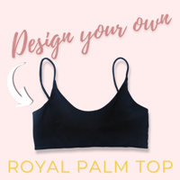 Image 1 of Design Your Own - Royal Palm Top