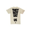 Image 2 of "Not Like Us" Tee Cream