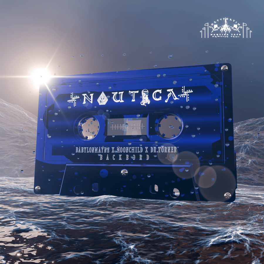 Image of NAUTICA TAPE _ BABYLON MAYNE X MOONCHILD X DR.TÖRNER