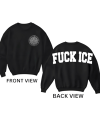 FUCK ICE CREWNECK