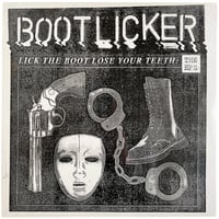 Bootlicker - "Lick The Boot, Lose Your Teeth: The E.P.'s 12" (Import)