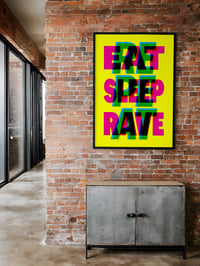Image 8 of Eat Sleep Rave Repeat | glicée print