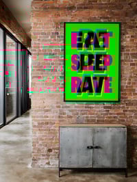 Image 6 of Eat Sleep Rave Repeat | glicée print