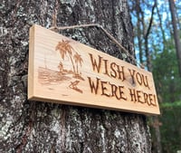 Image 2 of Beach sign- Wish You Were Here 