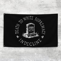 Image 1 of Death To White Supremacy Flag