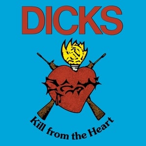 Image of the DICKS - "Kill from the Heart" Lp (official / red  vinyl)