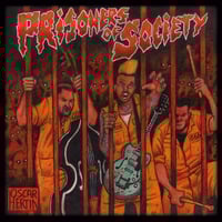 Image 1 of PRISONERS OF SOCIETY (LP) *LTD 12"