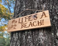 Image 3 of Rustic Cedar Sign - Life's a Beach