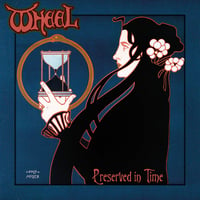 Wheel "Preserved In Time" LP