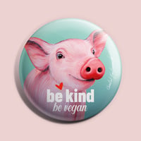 Image 1 of Be kind | Pig | Button