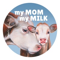 Image 2 of My mom, my milk | Blue | Button