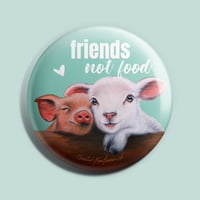 Image 1 of Friends, not food | Button