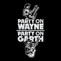 Image 1 of Party On Wayne, Party On Garth