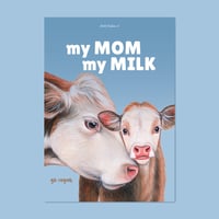 Image 1 of My mom, my milk | Poster