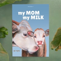 Image 2 of My mom, my milk | Poster