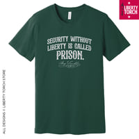 Image 1 of Security Without Liberty Is Called Prison Unisex T-Shirt