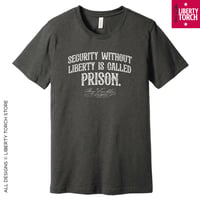 Image 3 of Security Without Liberty Is Called Prison Unisex T-Shirt