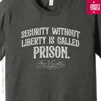 Image 4 of Security Without Liberty Is Called Prison Unisex T-Shirt