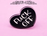 Image 2 of Fuck Off Acrylic Heart Pin