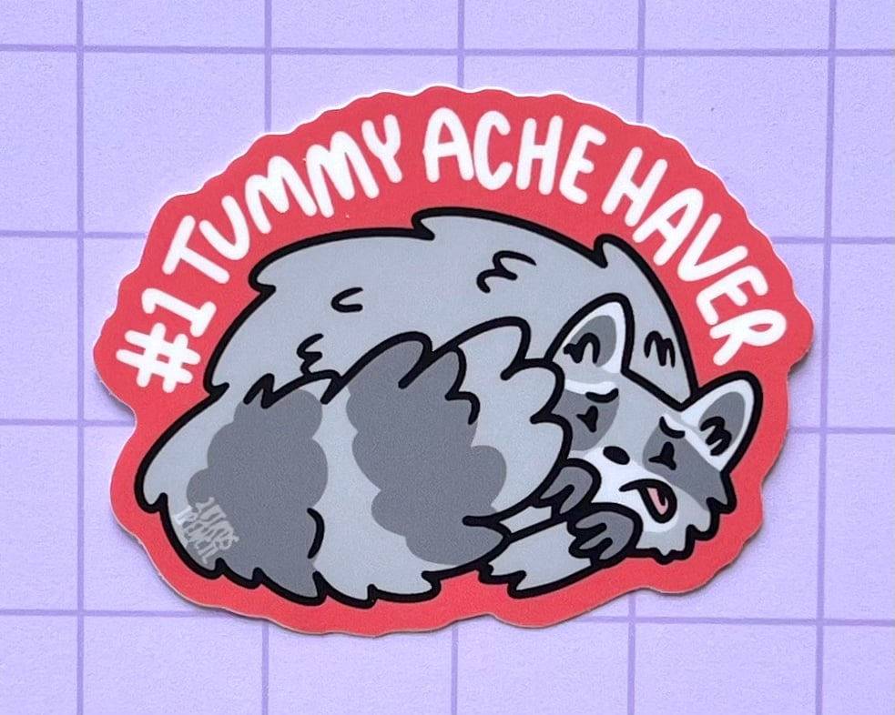 Image of Tummy ache haver raccoon vinyl sticker