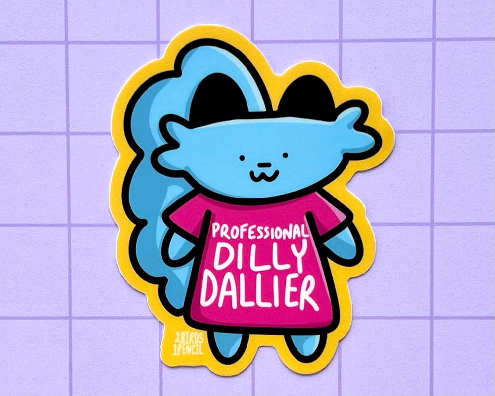 Image of Professional dilly dallier vinyl sticker