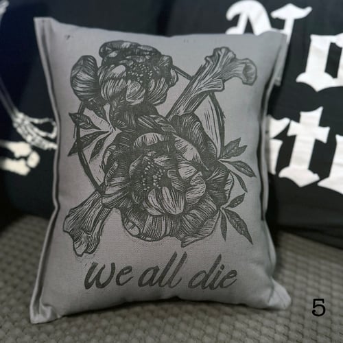 Image of We All Die Pillow