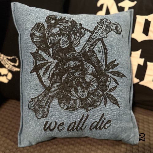 Image of We All Die Pillow