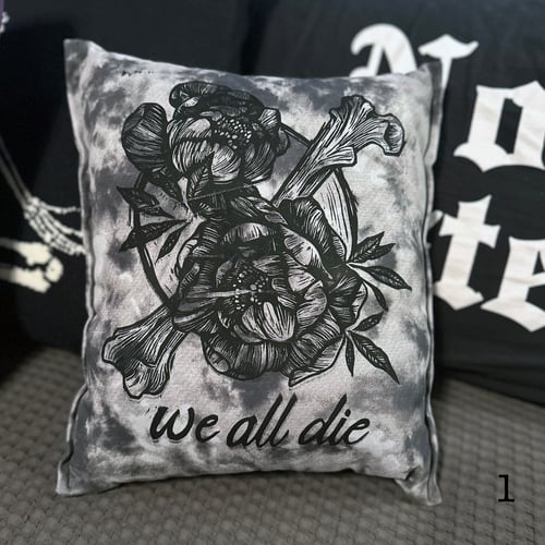 Image of We All Die Pillow