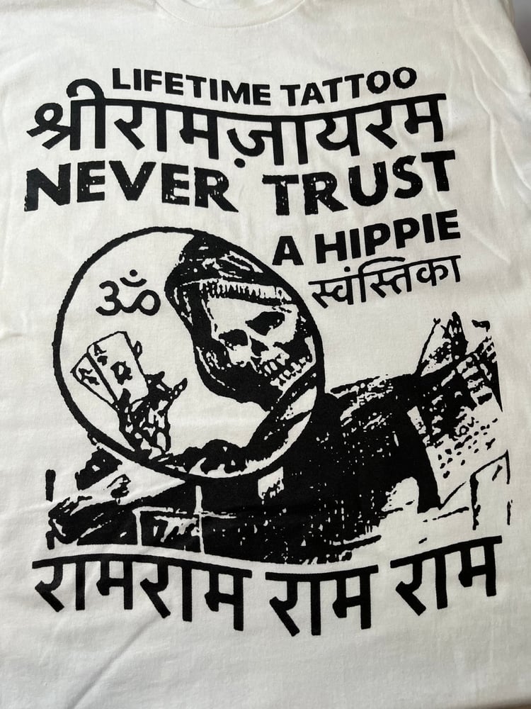 Image of JAI RAM SHRI RAM JAI JAI NEVER TRUST A HIPPIE RAM WHITE TEE