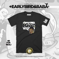 Image 2 of EB BE FOR REAL! By +EarlyBird Baba-