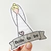 Bride To Be Badge