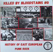 Image of VARIOUS Killed By Bloodstains #0 - History Of East European Punk Rock LP