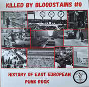 Image of VARIOUS Killed By Bloodstains #0 - History Of East European Punk Rock LP *restock*