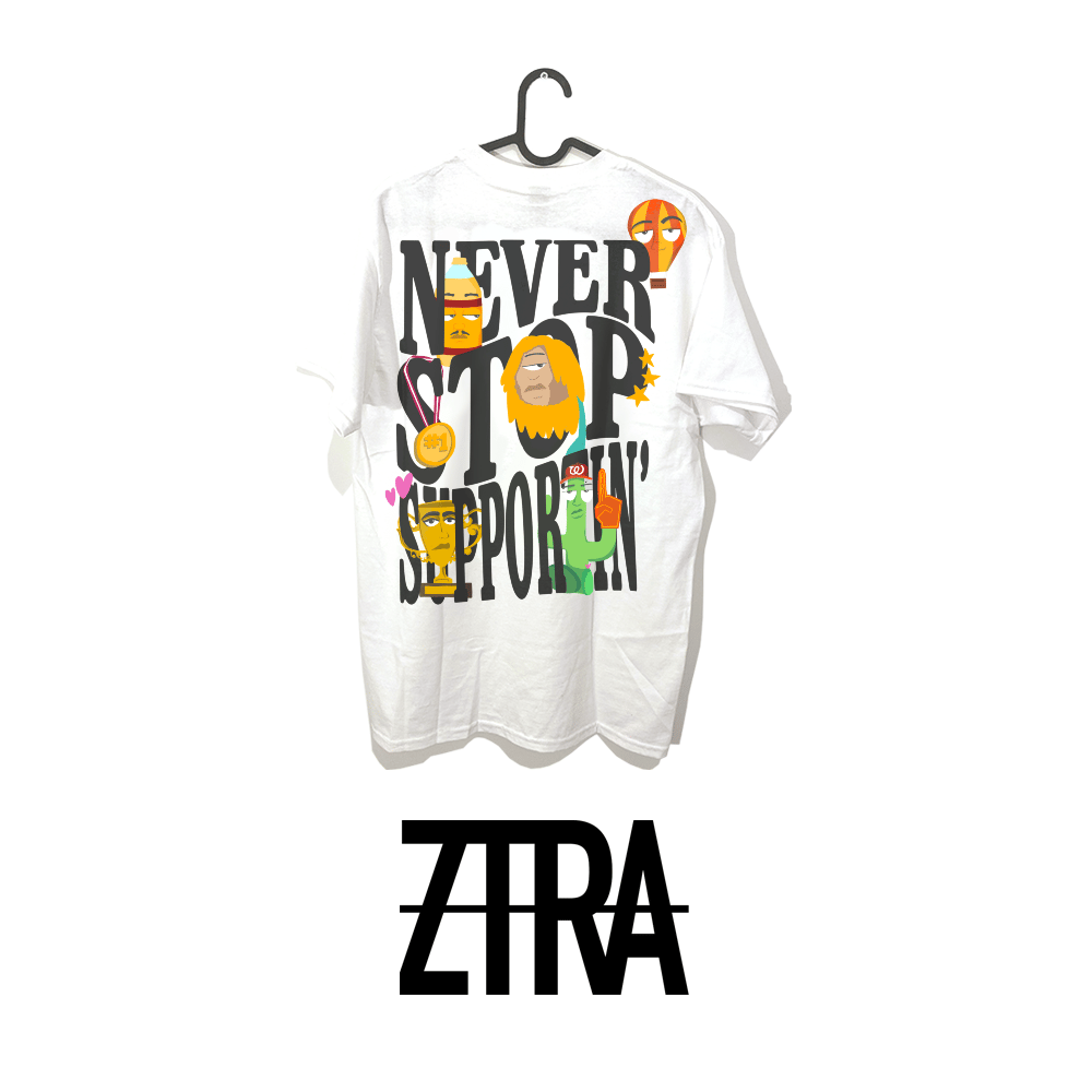 " Never Stop Supportin' " Tee (White)