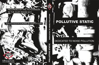 Pollutive Static - Dedicated To Noise Pollution (Mini CD)