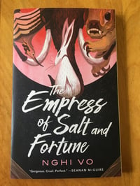 Image 1 of Nghi Vo "The Empress of Salt and Fortune" Trade Paperback Novella