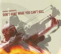 Don't Hunt What You Can't Kill - V/A Comp 3X CD