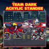 TEAM DARK STANDEE