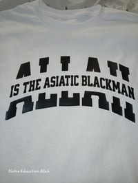 Image 5 of Allah Is The Asiatic Blackman T Shirt 