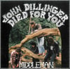 MIDDLEMAN - John Dillinger Died For You