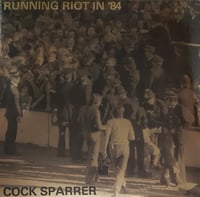 COCK SPARRER - "Running Riot In '84" LP (180g)