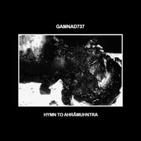 GAMNAD737 ‎– HYMN TO AHRĀMUHNTRA (E.C.T.)