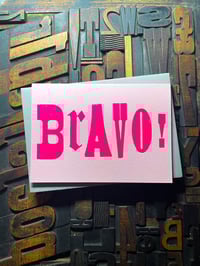Image 5 of Bravo! | Typographic Letterpress Card | Fluorescent Pink On Candy Pink