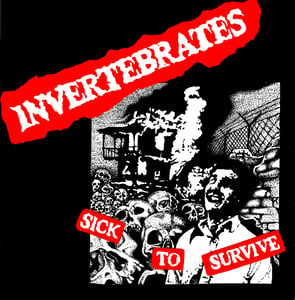 Image of INVERTEBRATES - SICK TO SURVIVE 12"