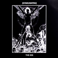 GYAKUSATSU – THE IDS (E.C.T.)
